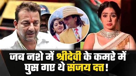 Throwback Did You Know Sridevi Refused To Work With Sanjay Dutt After