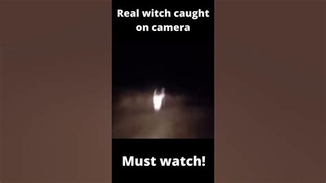 Witch Caught On Camera Youtube