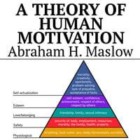 A Theory of Human Motivation - Lydbog & E-bog - Abraham H. Maslow - Mofibo