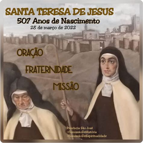 Anos Do Nascimento De Santa Teresa De Jesus Virgem E Doutora Da