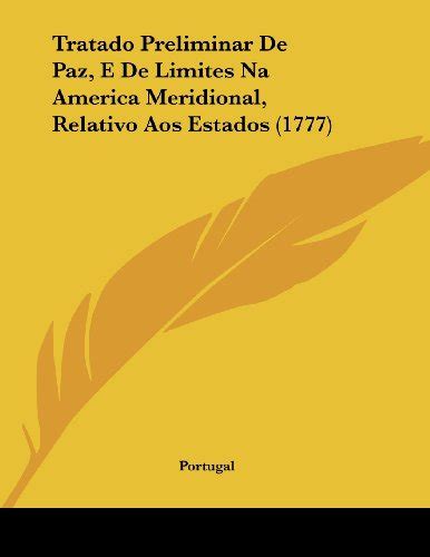 Buy Tratado Preliminar De Paz E De Limites Na America Meridional