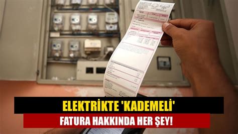 Elektrikte kademeli fatura hakkında her şey Kandıranın Sesi Haberin