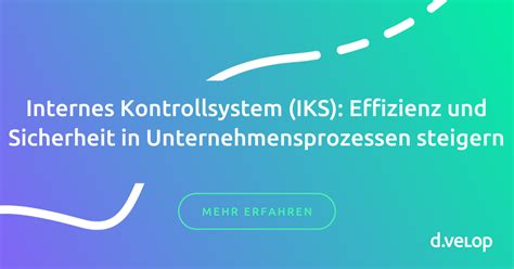 Internes Kontrollsystem IKS Effizienz Und Sicherheit Steigern