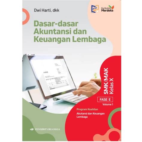 Jual DASAR2 AKUNTANSI KEUANGAN LEMBAGA SMK MAK KELAS 10 VOL 1