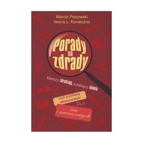 PORADY NA ZDRADY Marcin Popowski Iwona Konieczna Skladnicaksiegarska Pl