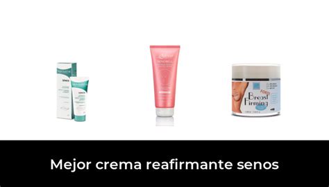 Mejor Crema Reafirmante Senos En Basado En Comentarios