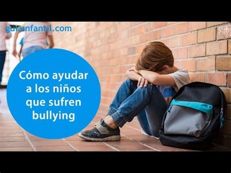 C Mo Saber Si Tu Hijo Es V Ctima De Acoso Escolar Inforeglamentos