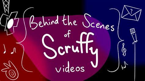 Behind The Scenes Of Scruffy Videos Youtube