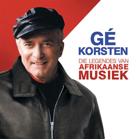 Die Legendes Van Afrikaanse Musiek, Gé Korsten - Qobuz