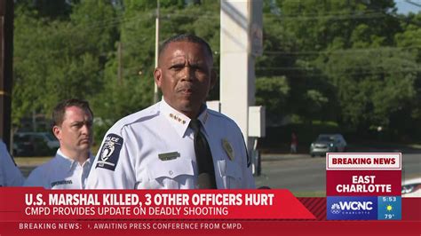 Cmpd Speak After An East Charlotte Shooting That Killed 3 Us Marshal