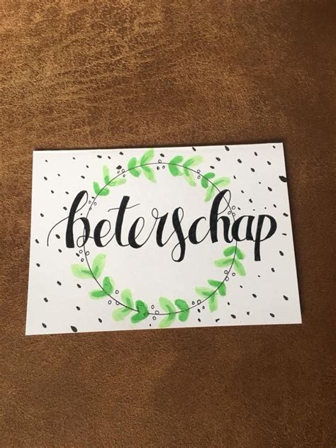 Beterschap Handlettering Kaarten Zelf Maken Beterschap Kaart Ontwerp