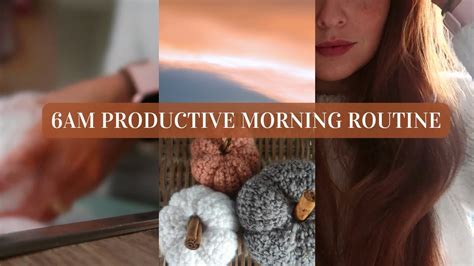 6am Productive Morning Routine A Cosy And Productive Fall Morning With