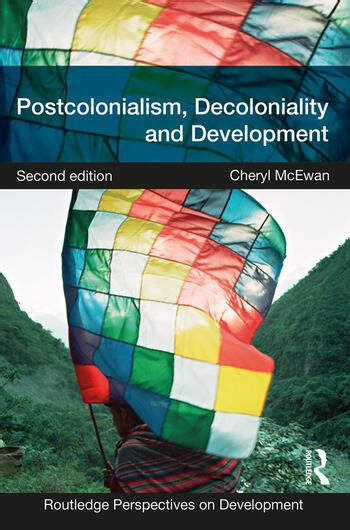 Postcolonialism Decoloniality And Development Crc Press Book