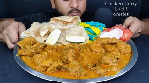 Spicy Chicken Curry With Luchi Eating Show Egg Fry Chicken Curry