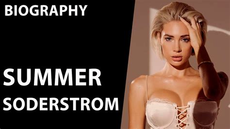 Summer Soderstrom Fashion Model Social Media Sensation And More