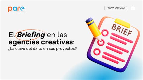 El Briefing Para Las Agencias Creativas La Clave Del Xito En Sus