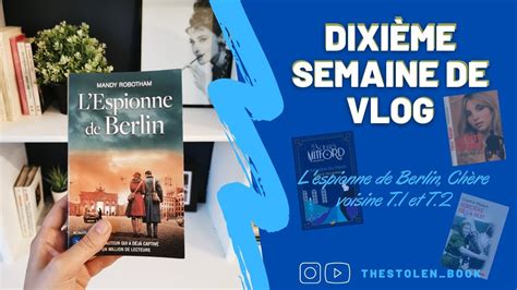 Vlog Lecture L Espionne De Berlin Ch Re Voisine T Et T Et