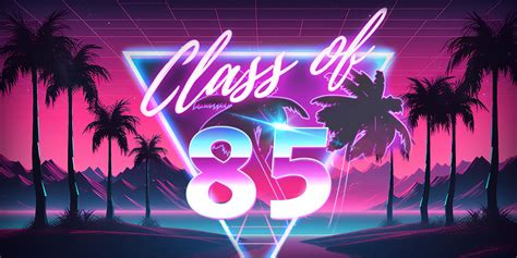 Class Of 1985 Friday July 19 2024 8 30pm The Boardwalk Orangevale Ca Opendate