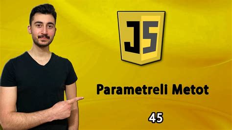 Parametreli Metot Olu Turma Javascript Dersleri Youtube