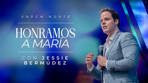 Honramos A Mar A Pr Jessie Berm Dez Vnpem Norte Youtube