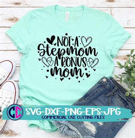 Mothers Day Svg Bonus Mom Svg Not A Stepmom Svg Mom Svg Etsy