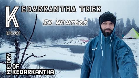 Kedarkantha Trek Ep Best Winter Trek Of India History Of