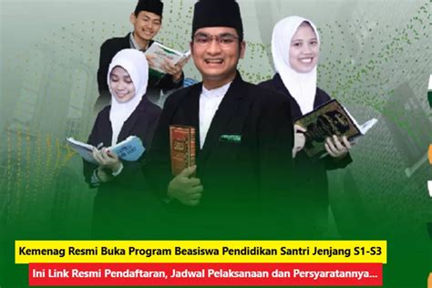 Pendaftaran Program Beasiswa Bagi Santri Jenjang S S Telah