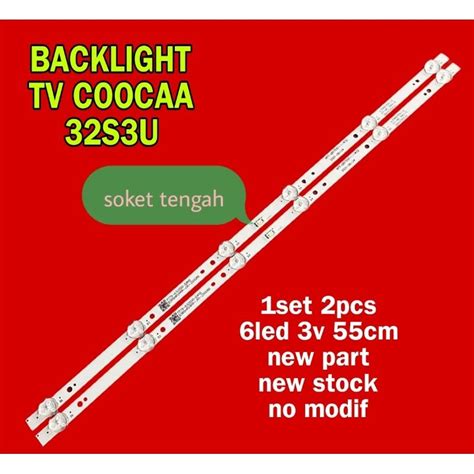 Jual LAMPU LED BL BACKLIGHT TV KOKA COCA COOCAA 32S3U Shopee Indonesia