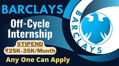 Barclays Off Cycle Internship 2024 Stipend ₹25k 35kmonth Any One Can Apply Internships