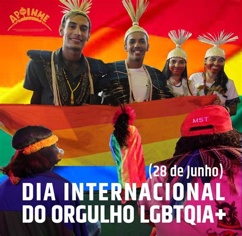 28 De Junho Dia Internacional Do Orgulho Lgbtqia Apoinme