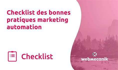 Les Bonnes Pratiques Du Marketing Automation En Webmecanik