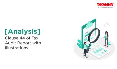 Analysis Clause 44 Of Tax Audit Report With Illustrations