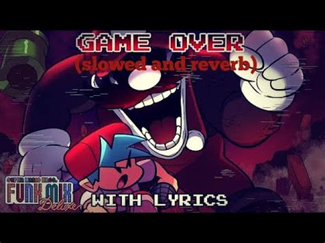 Game Over With Lyrics Slowed And Reverb YouTube