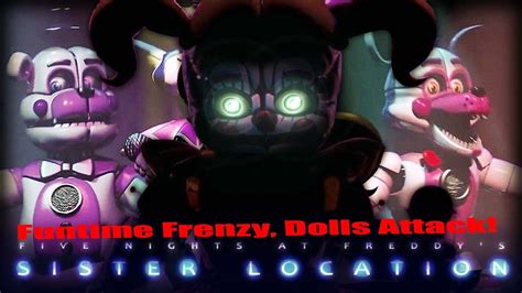 Funtime Frenzy Dolls Attack Fnaf Sister Location Custom Nights