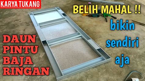 BIKIN SENDIRI DAUN PINTU KAMAR MANDI DARI BAJA RINGAN PEMBUATAN MUDAH