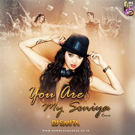 you-are-my-soniya-remix-dj-smita | Downloads4Djs