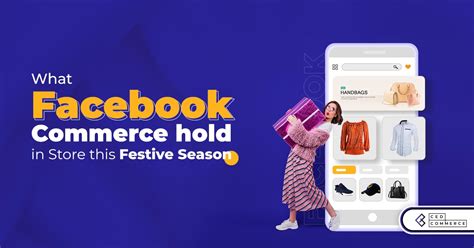 Guide To Holiday Season Sale Preparation Using Facebook Commerce