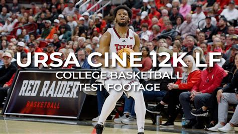 Blackmagic Ursa Cine 12K LF Test Footage College Basketball Texas