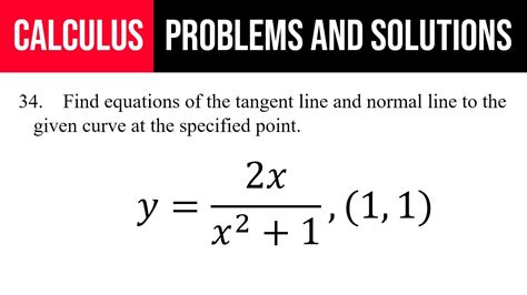 34 Find Equations Of The Tangent Line And Normal Line To The Given