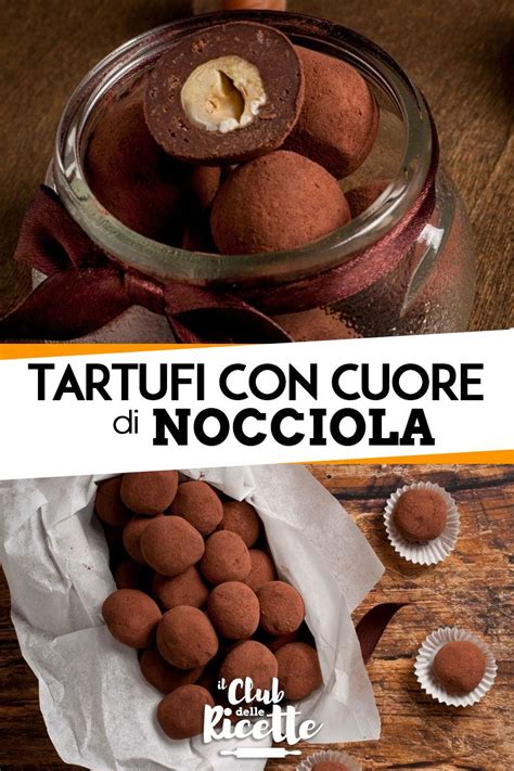 Ricetta Tartufi Con Cuore Di Nocciola Il Club Delle Ricette Ricetta