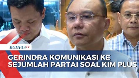 Soal Kim Plus Gerindra Akui Telah Komunikasi Dengan Sejumlah Parpol