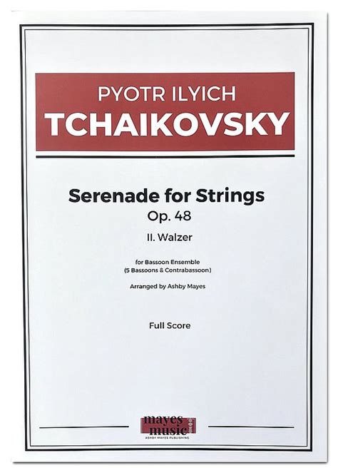 P I Tchaikovsky Serenade For Strings Op 48 II Mayes Music Tutti