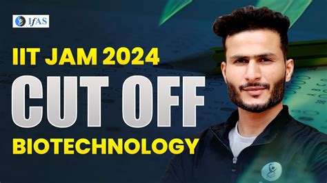 Iit Jam Biotechnology Cut Off Iit Jam Biotechnology Cutoff