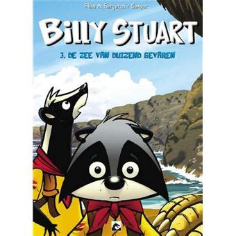 Billy Stuart Tome De Zee Van Duizend Gevaren Alain M Bergeron