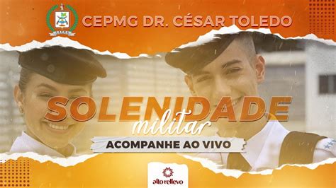 Solenidade Militar I Cepmg Dr C Sar Toledo Youtube