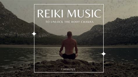 Hz Reiki Music To Unlock The Root Chakra Heal Fear Doubt And