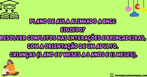 Arquivo De Ei Cg Plano De Aula Alinhado Bncc Ponto Do Conhecimento