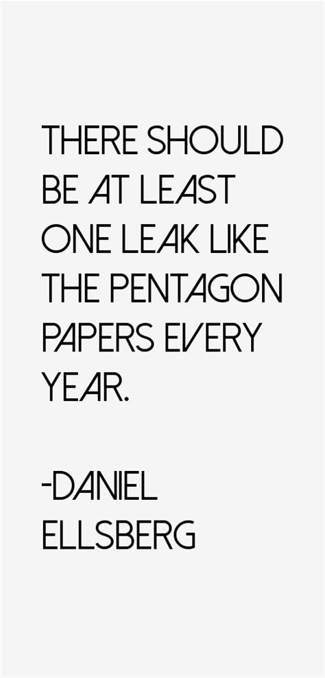 Daniel Ellsberg Quotes & Sayings