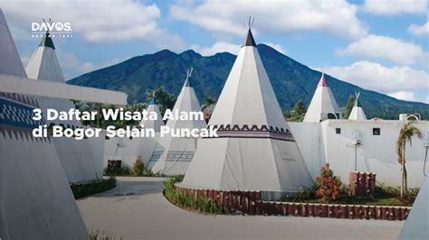 3 Daftar Wisata Alam di Bogor Selain Puncak - Davos