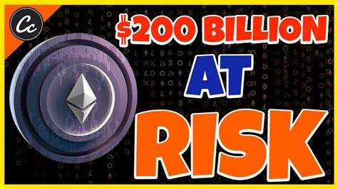 200 Billion At Risk In Ethereum Merge YouTube